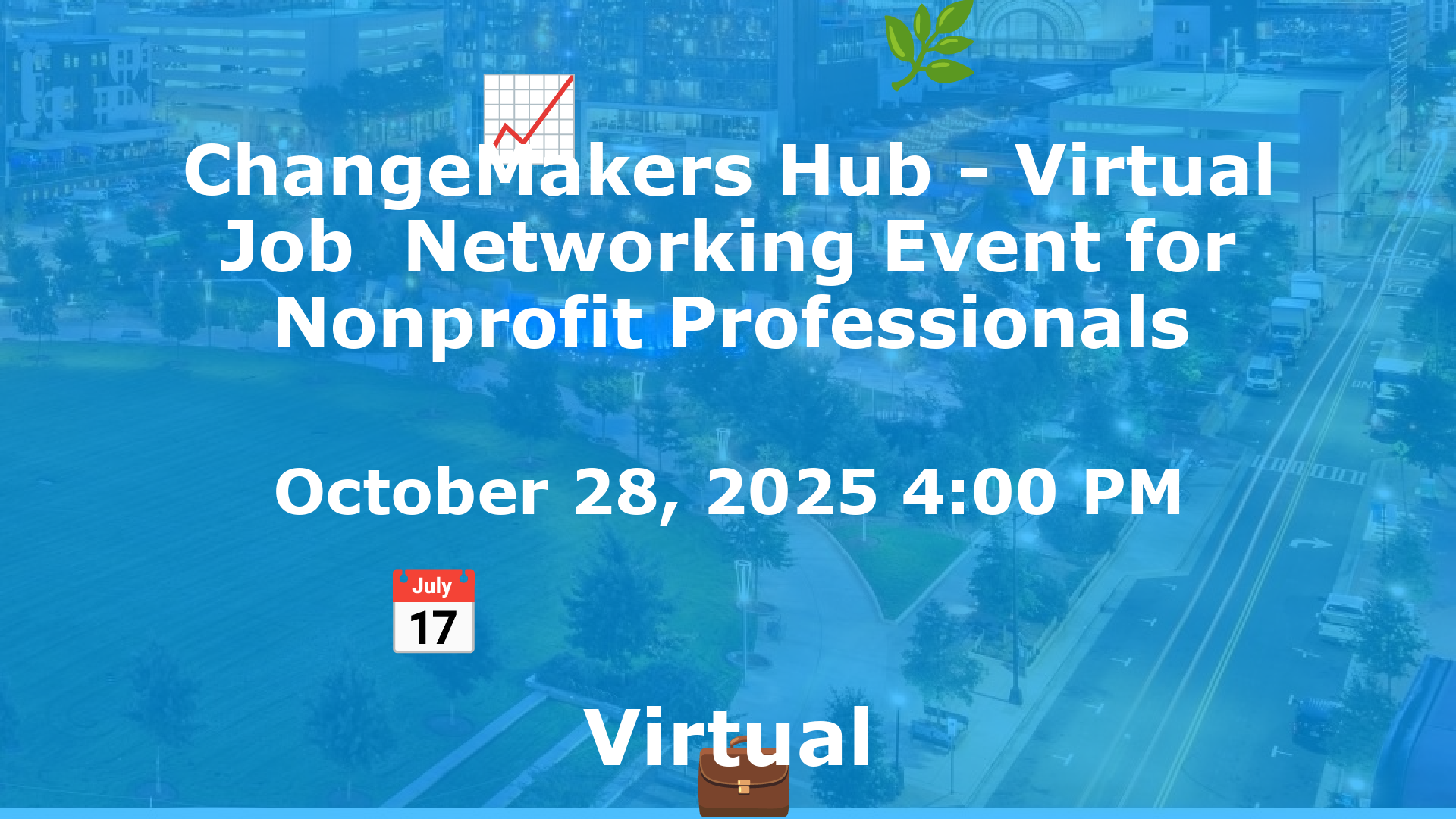 ChangeMakers Hub - Virtual Job  Networking Event for Nonprofit Professionals event image